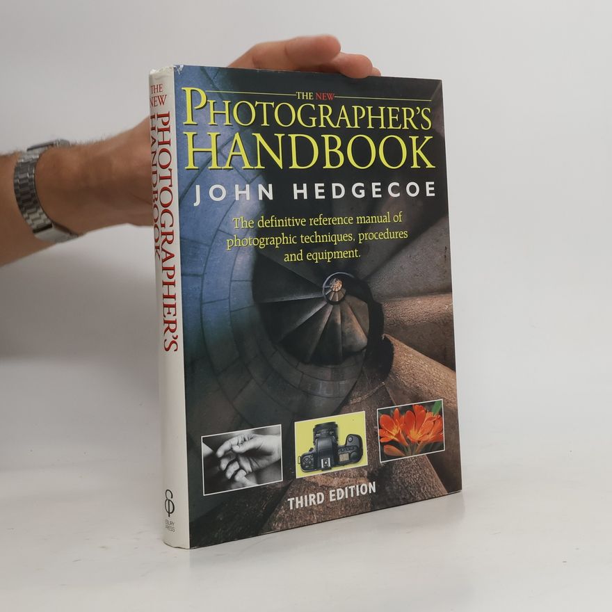 John Hedgecoe The photographer's handbook