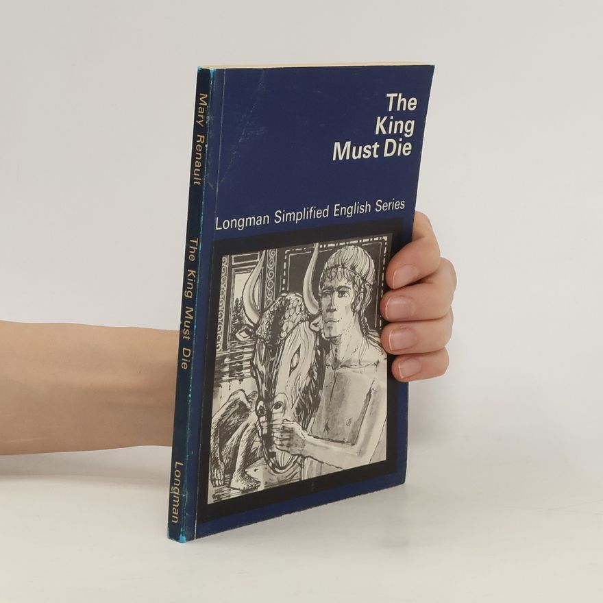 Mary Renault The King Must Die