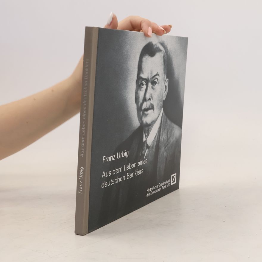 Autorenkollektiv Aus dem Leben eines deutschen Bankiers