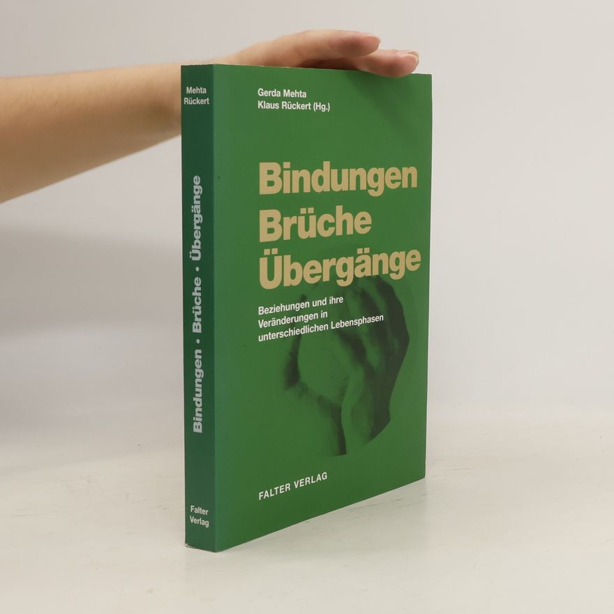 Gerda Mehta Bindungen, Brüche, Übergänge
