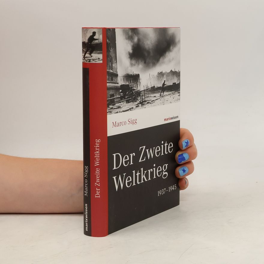 Marco Sigg Der Zweite Weltkrieg