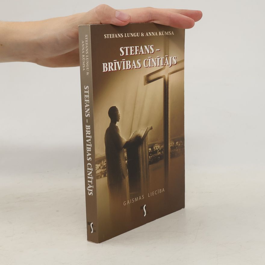 Anna Kūmsa Stefans - Brīvības cīnītājs