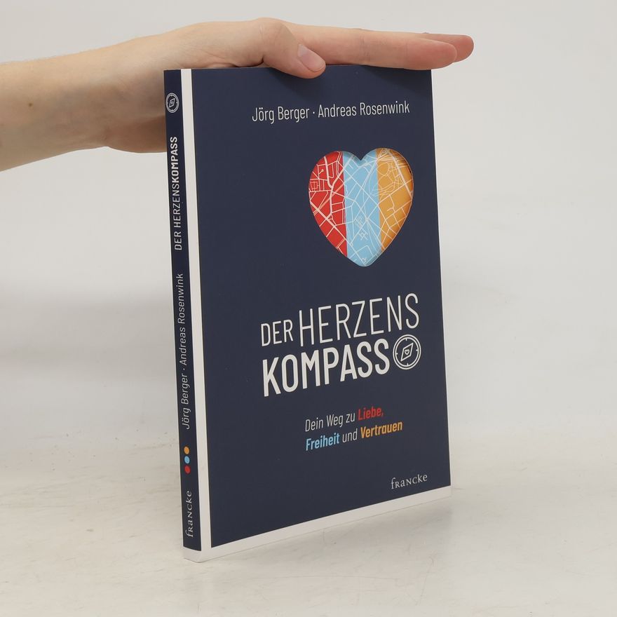 Jörg Berger Der Herzenskompass