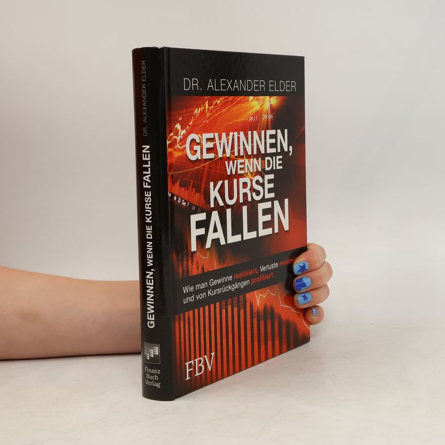 Alexander Elder Gewinnen, wenn die Kurse fallen