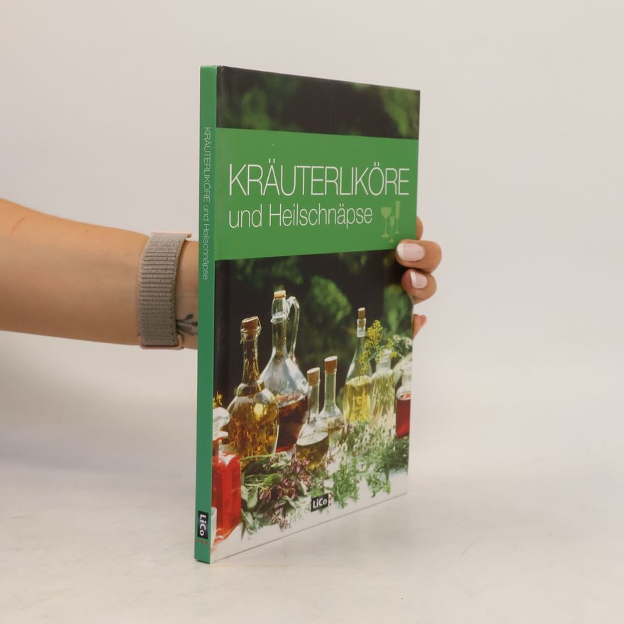 Kolektiv autorů Kräuterliköre und Heilschnäpse