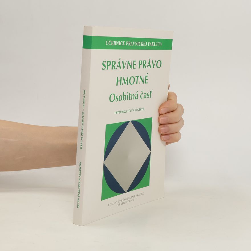 Peter Škultéty Správne právo hmotné. Osobitná časť