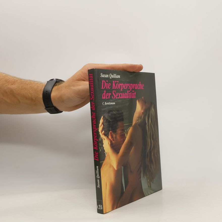 Susan Quilliam Die Körpersprache der Sexualität