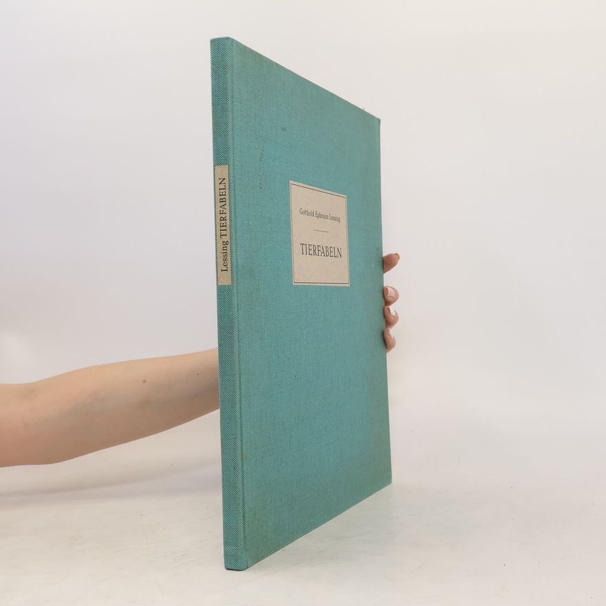 Gotthold Ephraim Lessing Tierfabeln