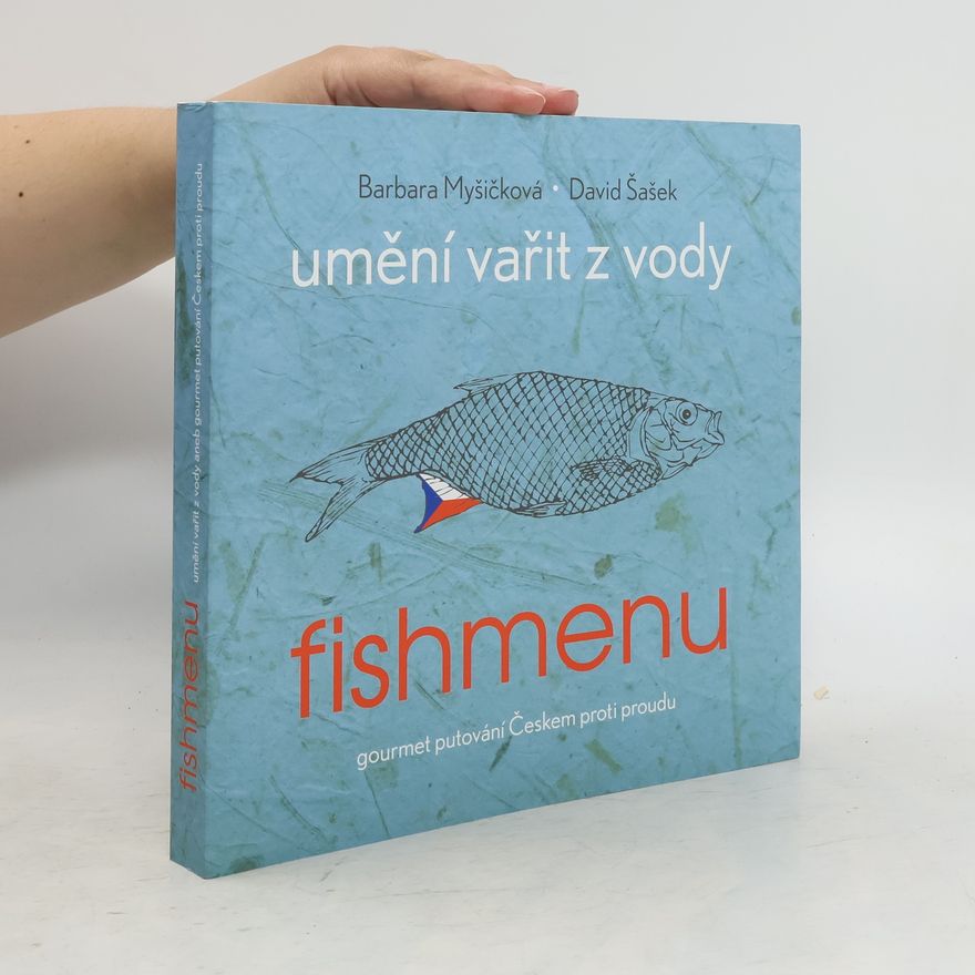 David Šašek Fishmenu - umění vařit z vody