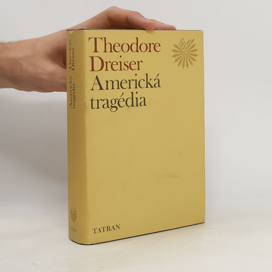 Theodore Dreiser Americký tragédia III.