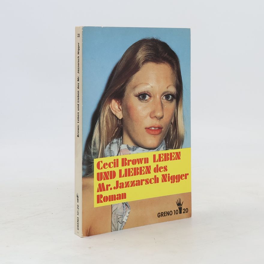 Cecil Brown Leben und Lieben des Mr. Jazzarsch Nigger