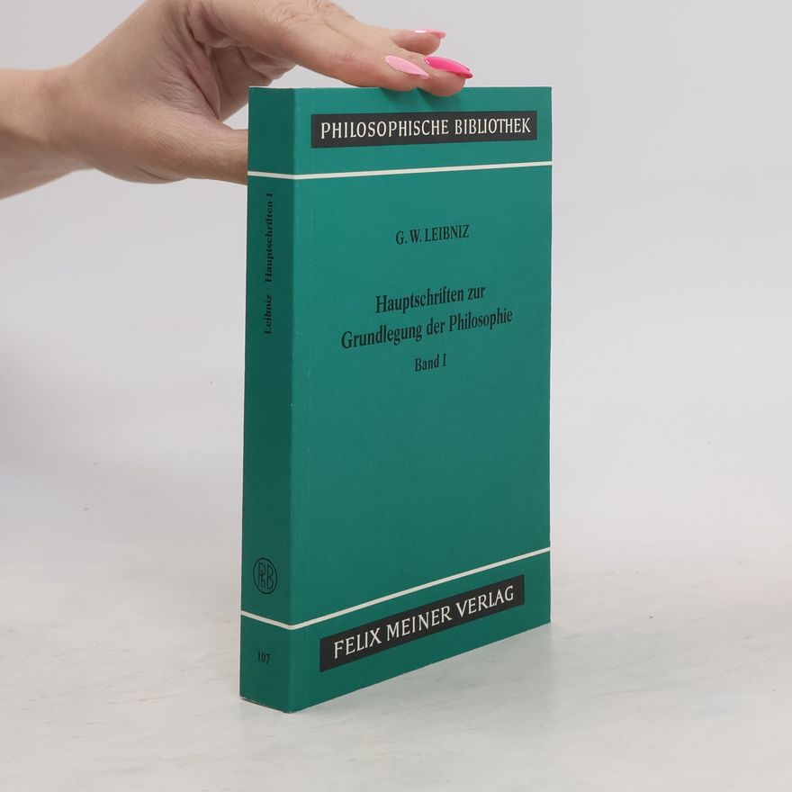 Artur Buchenau Hauptschriften zur Grundlegung der Philosophie. Band I