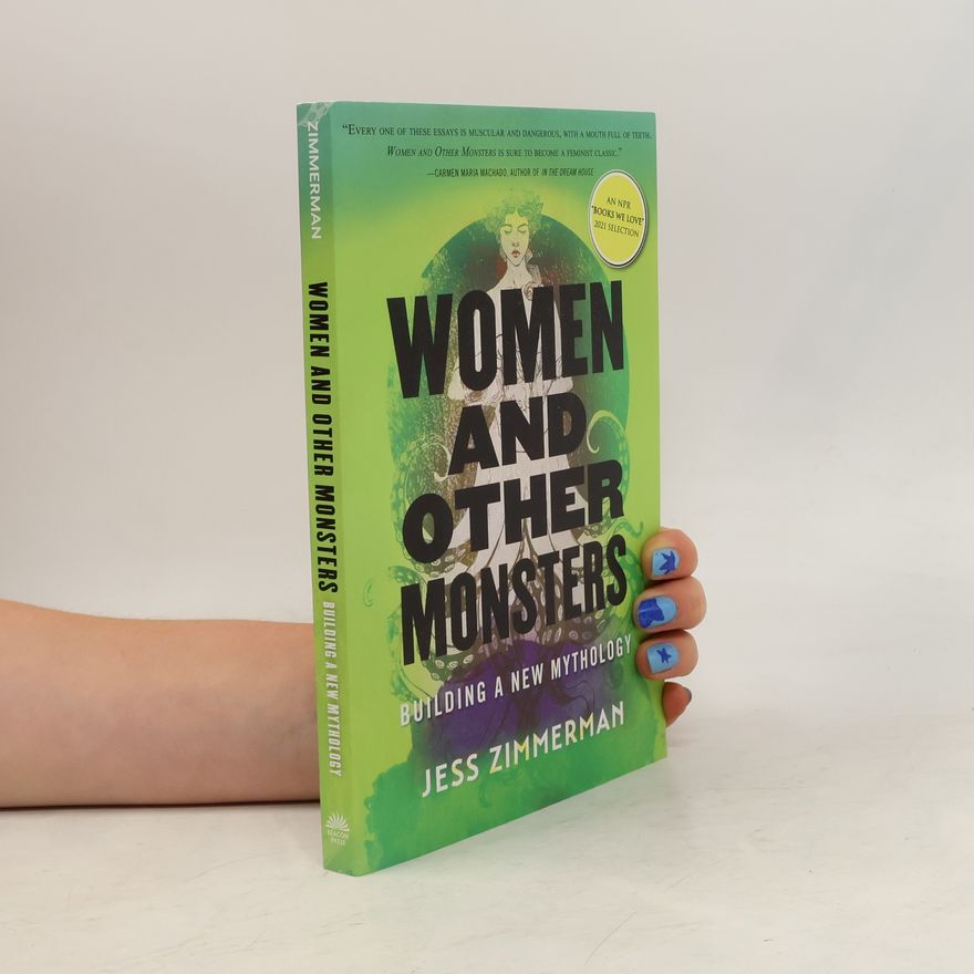 Jess Zimmerman Women and Other Monsters