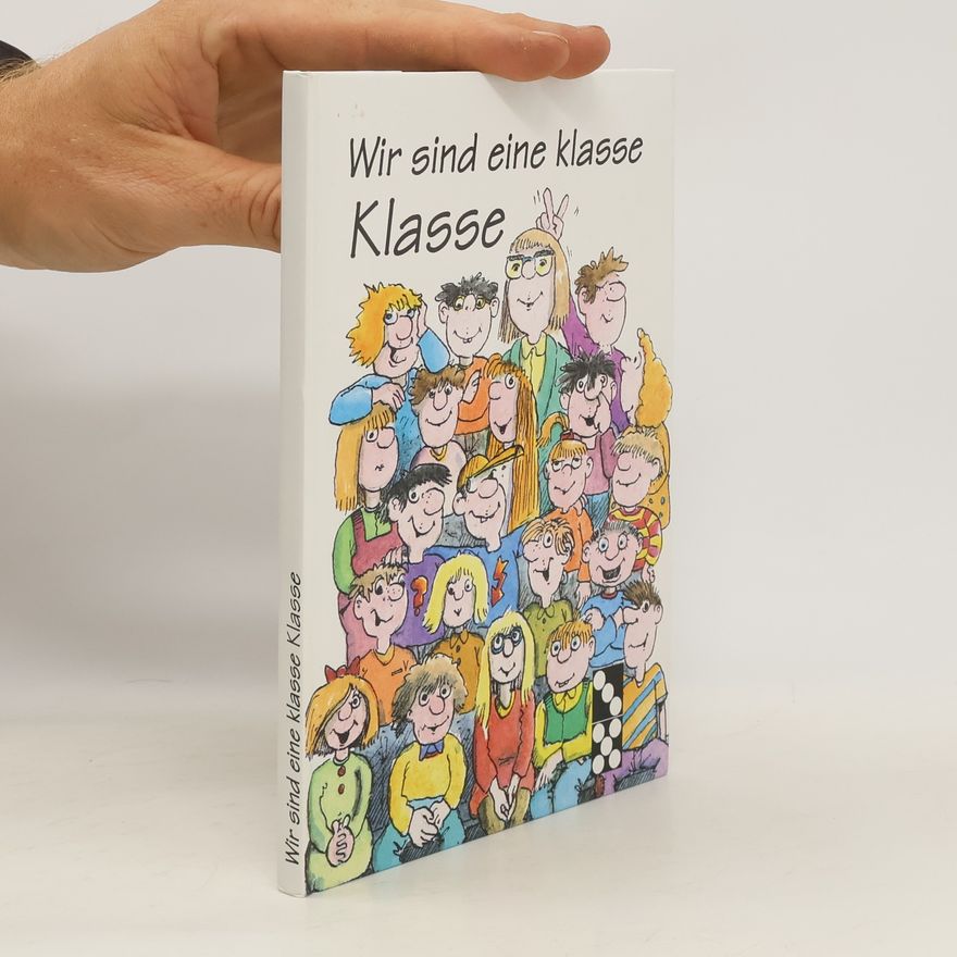 Kolektiv autorů Wir sind eine klasse Klasse!