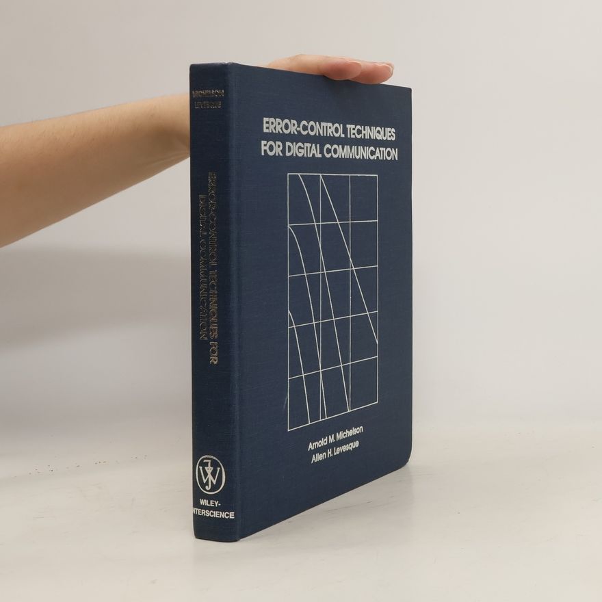 Allen H. Levesque Error-Control Techniques for Digital Communication