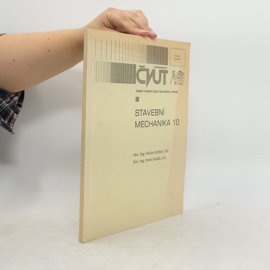 Václav Kufner Stavební mechanika 10