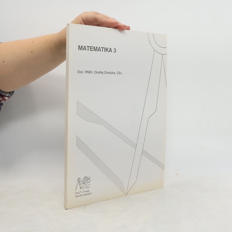 Ondřej Zindulka Matematika 3