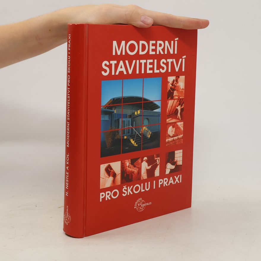 Hans Nestle Moderní stavitelství pro školu i praxi