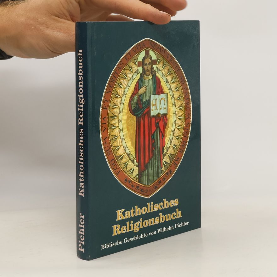 Wilhelm Pichler Katholisches Religionsbuch