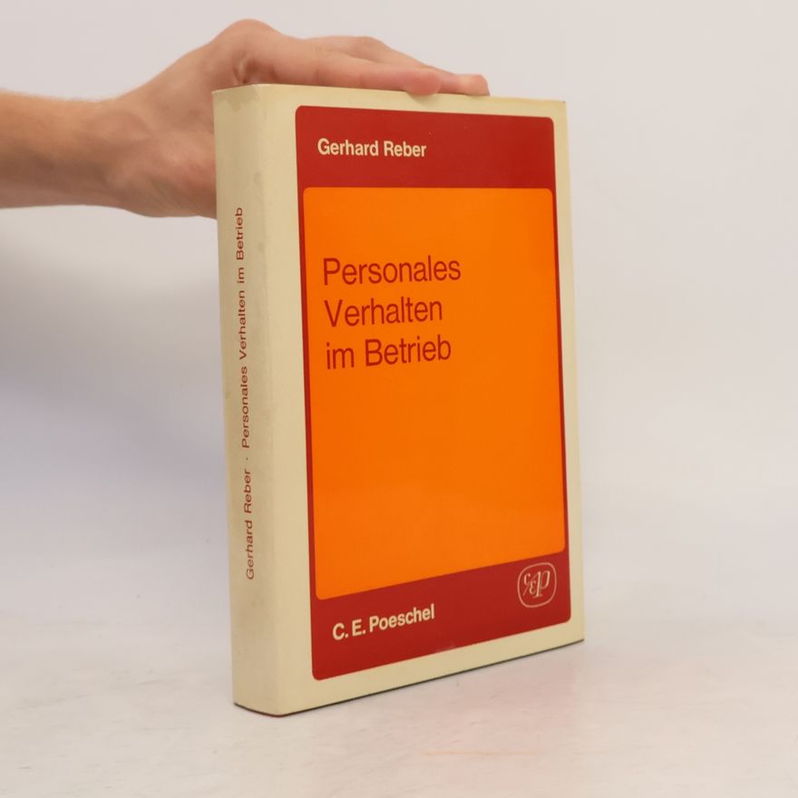 Gerhard Reber Personales Verhalten im Betrieb