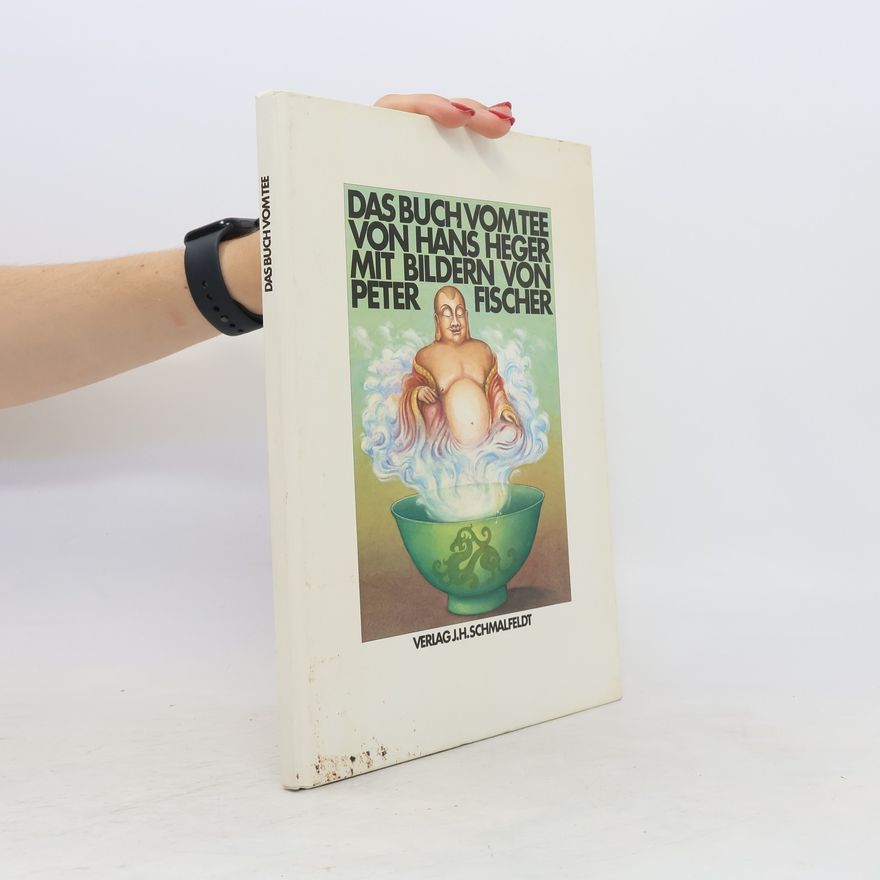 Hans Heger Das Buch vom Tee