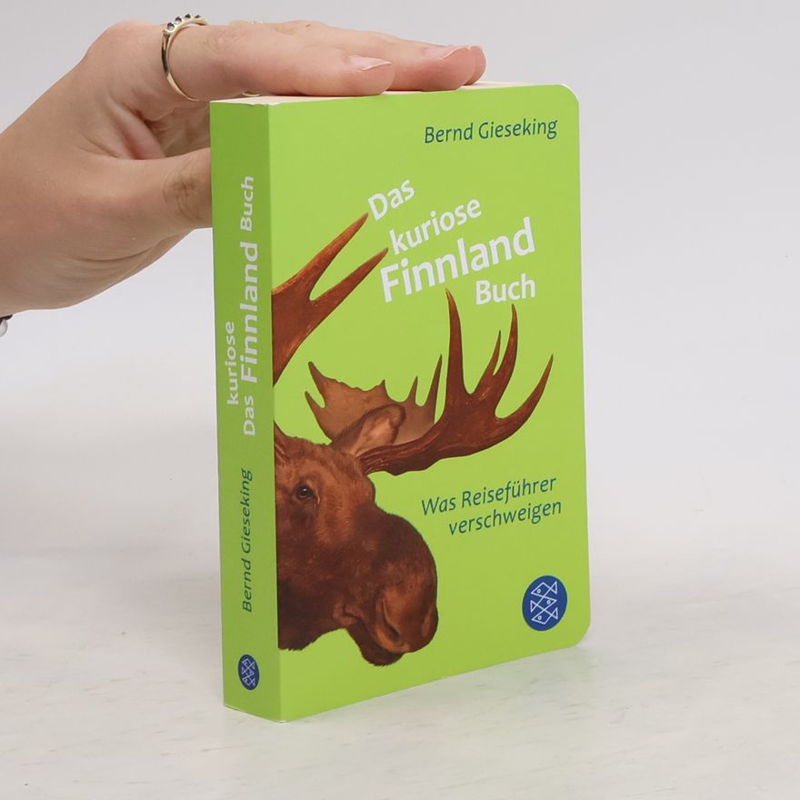 Bernd Gieseking Das kuriose Finnland-Buch