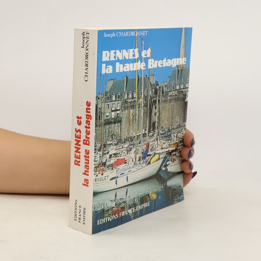 Joseph Chardronnet Rennes et la haute Bretagne