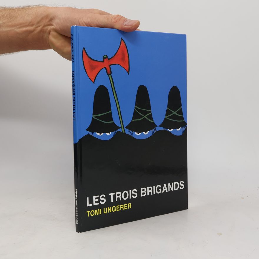 Tomi Ungerer Les Trois Brigands