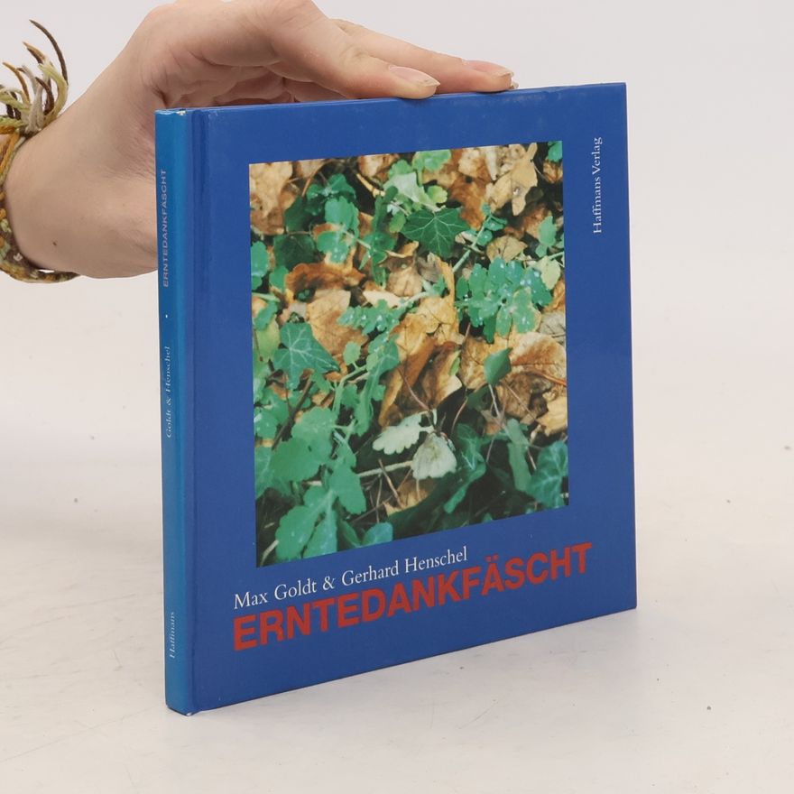 Gerhard Henschel Erntedankfäscht. 40 Gedichte und Fotografien.