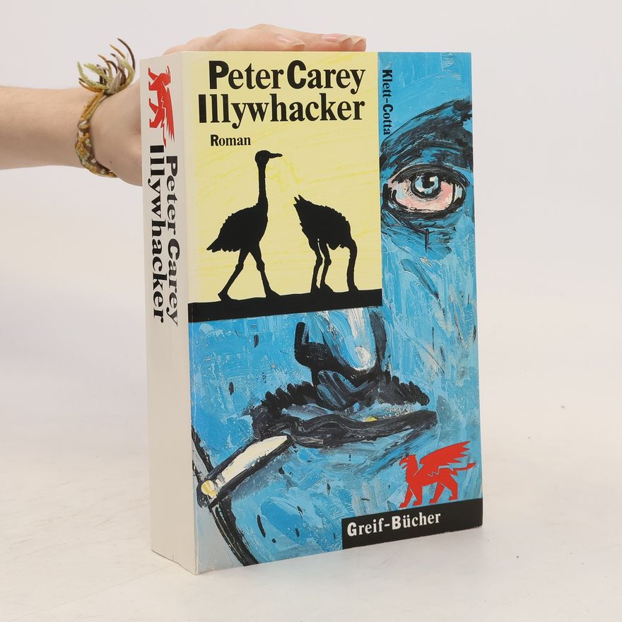 Peter Carey Illywhacker