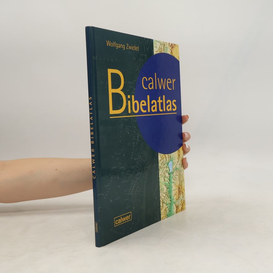 Wolfgang Zwickel Calwer Bibelatlas