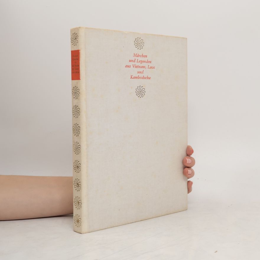 Autorenkollektiv Märchen und Legenden aus Vietnam, Laos und Kambodscha