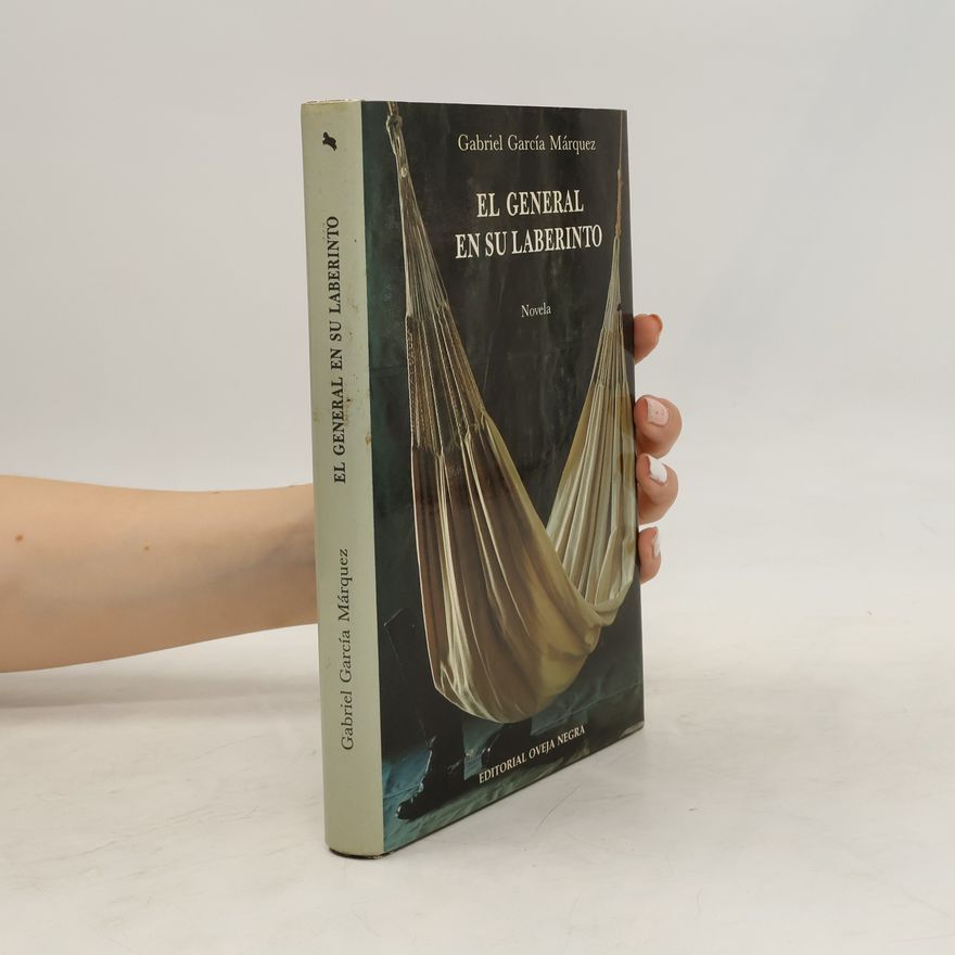 Gabriel García Márquez El general en su laberinto