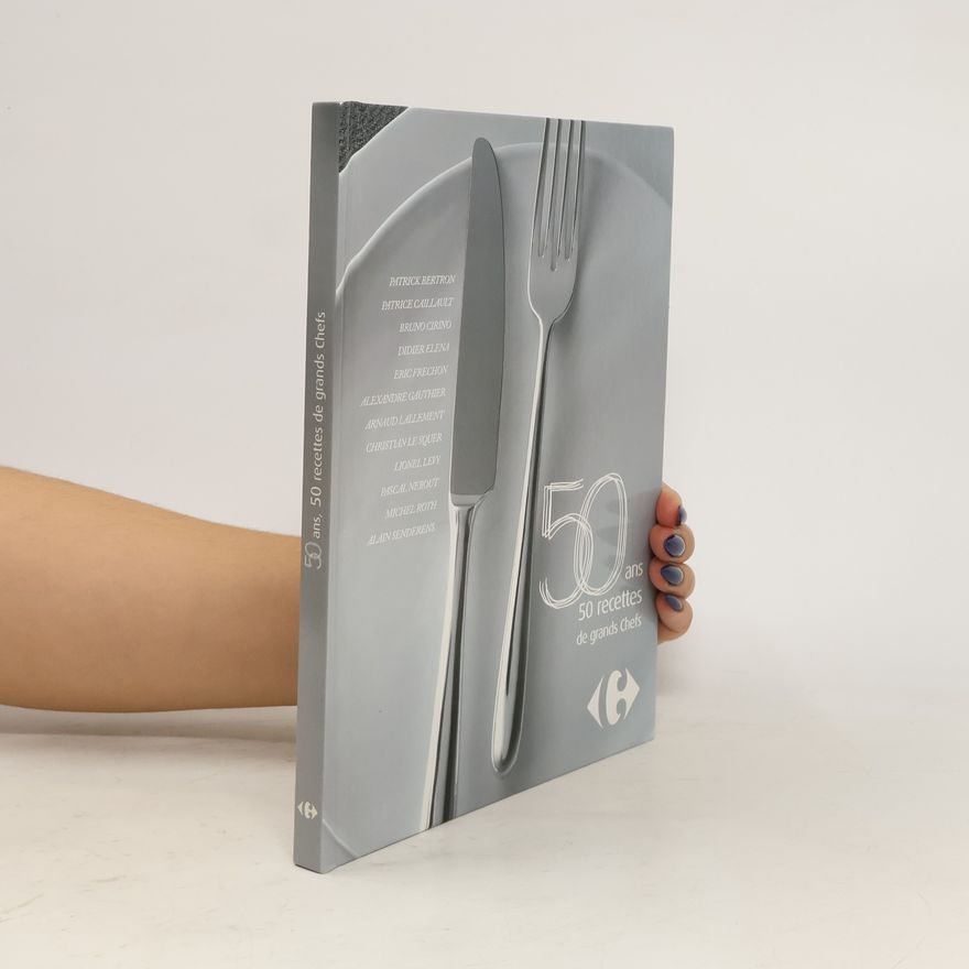 Autorenkollektiv 50 ans, 50 recettes de grands chefs