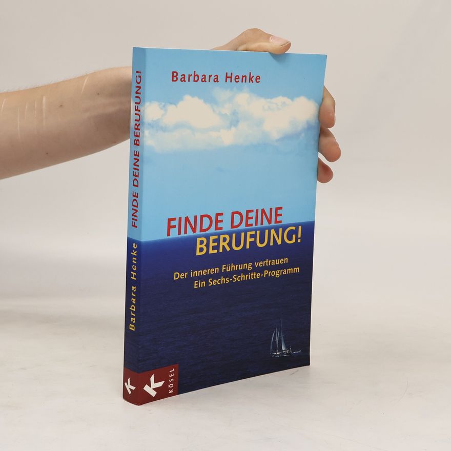 Barbara Henke Finde deine Berufung!