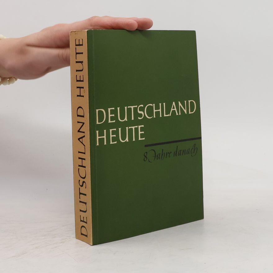 Auteurscollectief Deutschland heute. 8 Jahre danach
