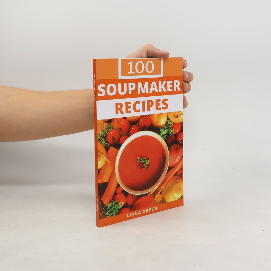 Liana Green Soup Maker Recipe Book