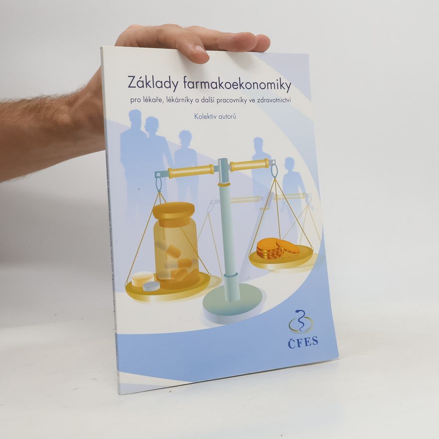 Tomáš Sechser Základy farmakoekonomiky