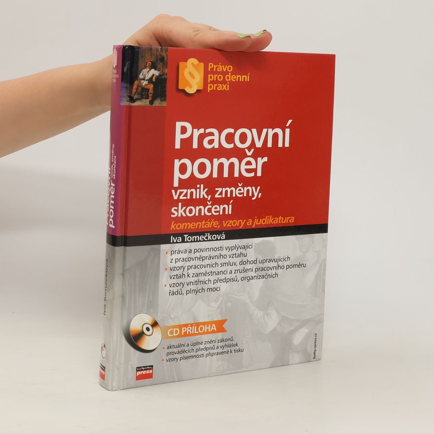 Iva Tomečková Pracovní poměr. Vznik, změny, skončení