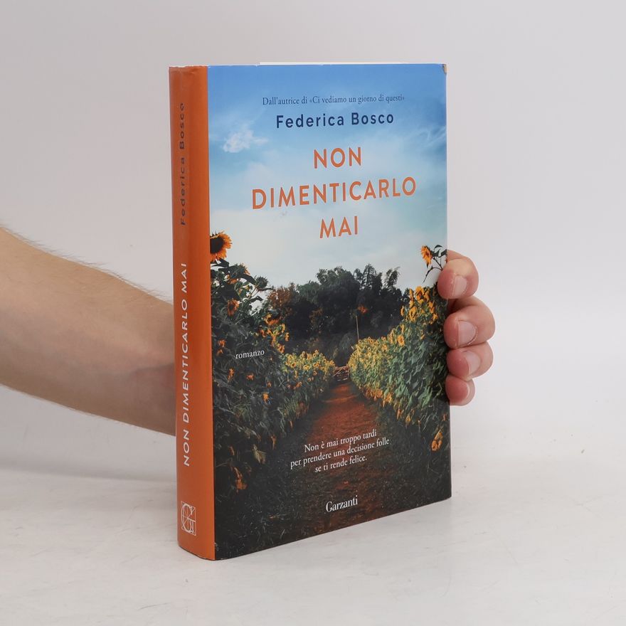 Federica Bosco Non dimenticarlo mai