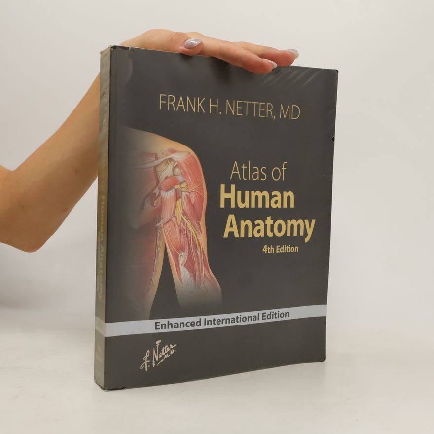 Frank H. Netter Atlas of Human Anatomy