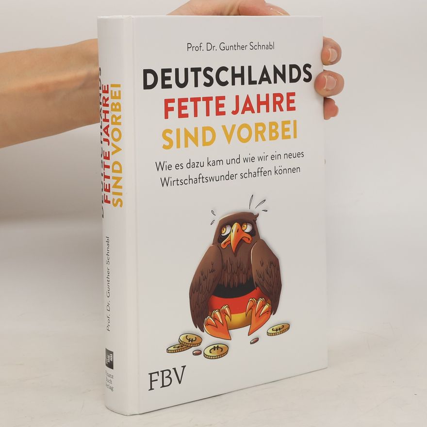Gunther Schnabl Deutschlands fette Jahre sind vorbei