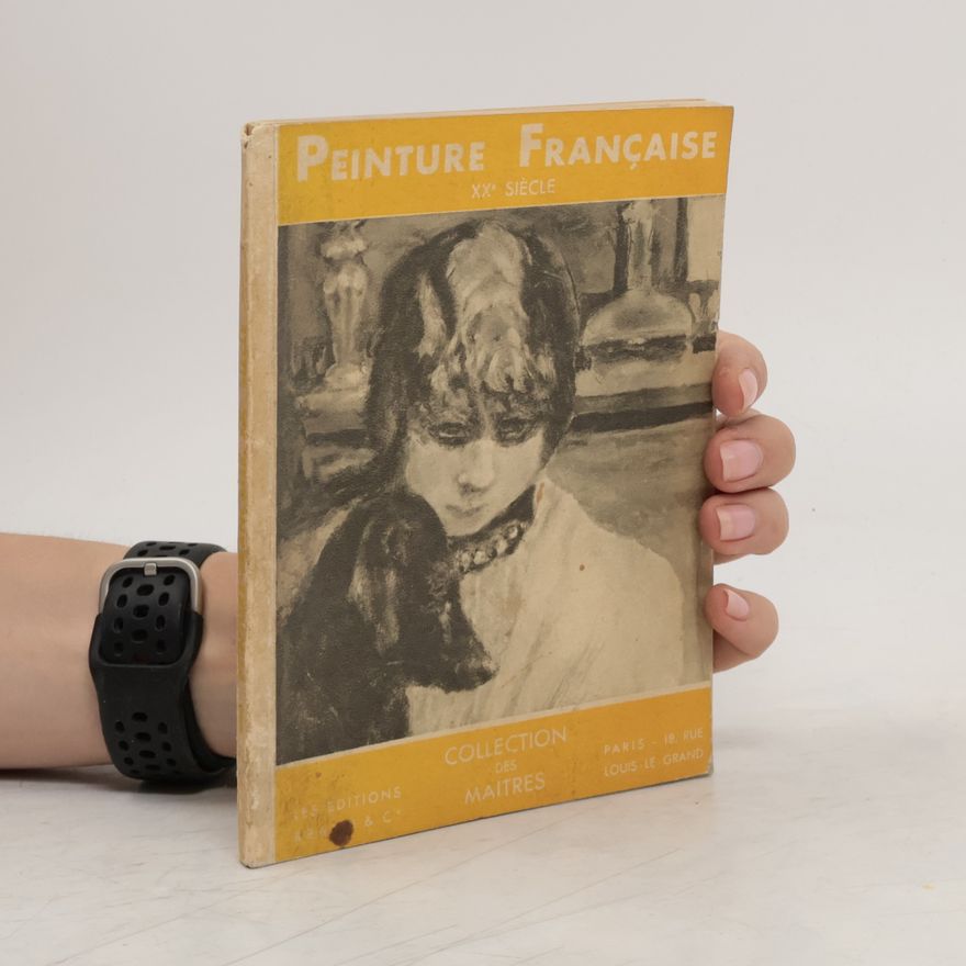 Auteurscollectief Peinture francaise XX. siecle