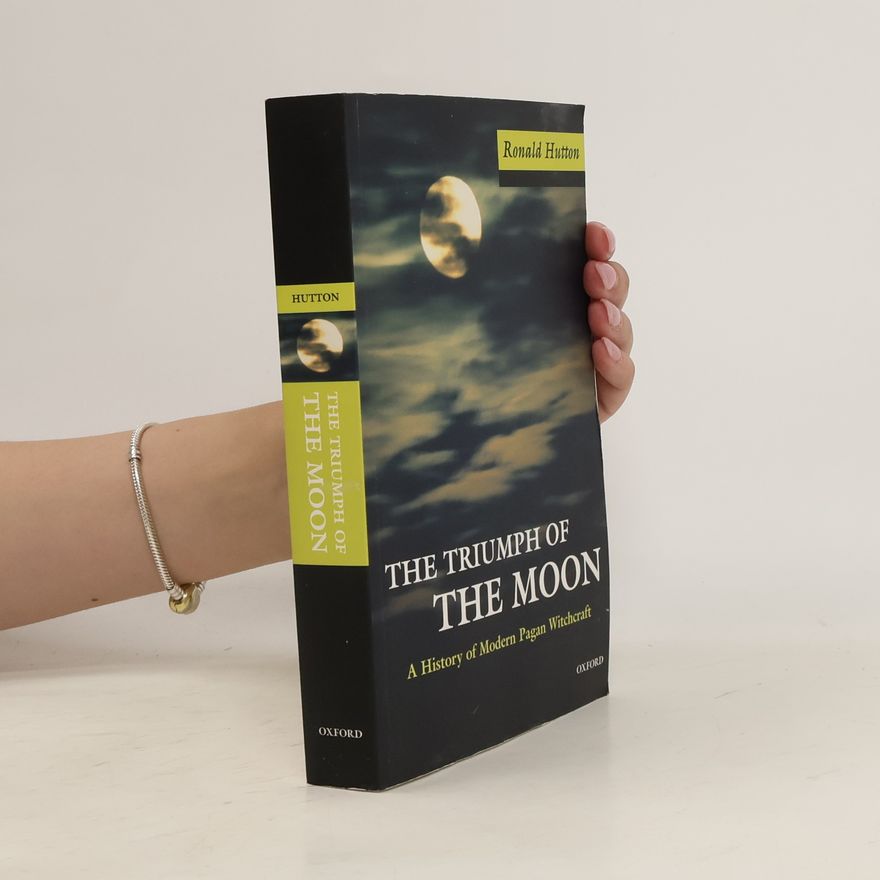 Ronald Hutton The Triumph of the Moon