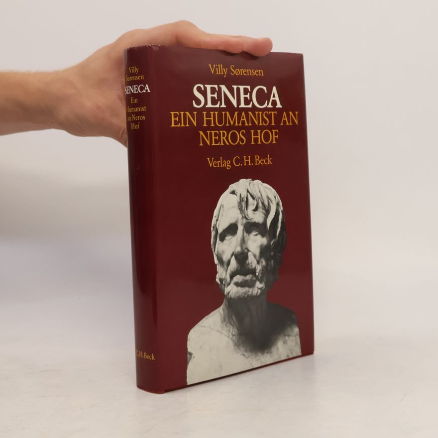 Villy Sørensen Seneca. Ein Humanist an Neros Hof