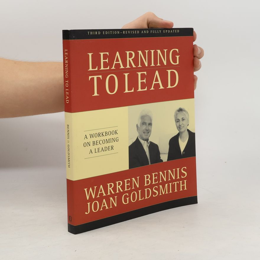 Warren Bennis Learning to Lead