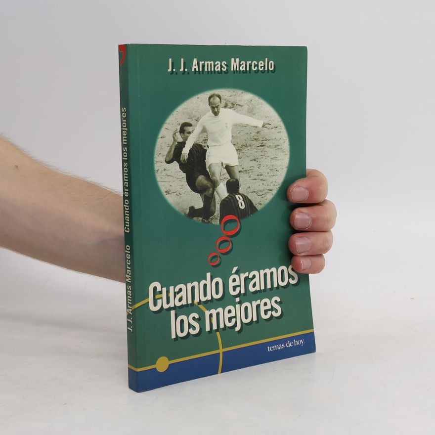 J. J. Armas Marcelo Cuando éramos los mejores