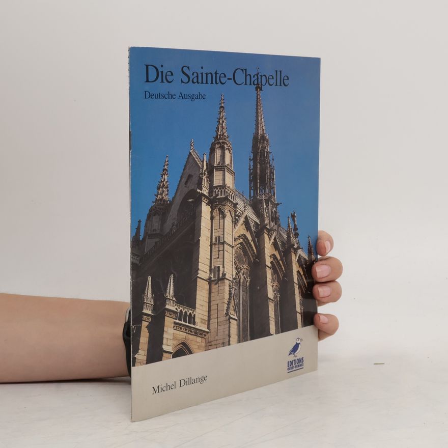 Michel Dillange Die Sainte-Chapelle