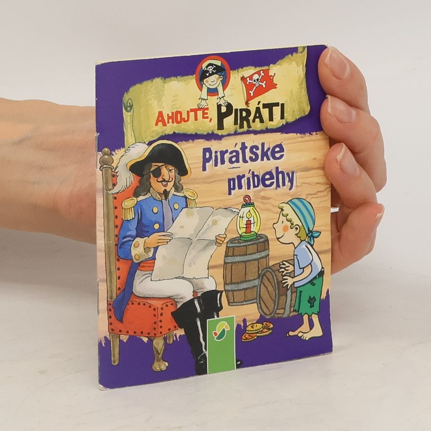 Brigitte Hoffmann Ahojte, piráti. Pirátske príbehy