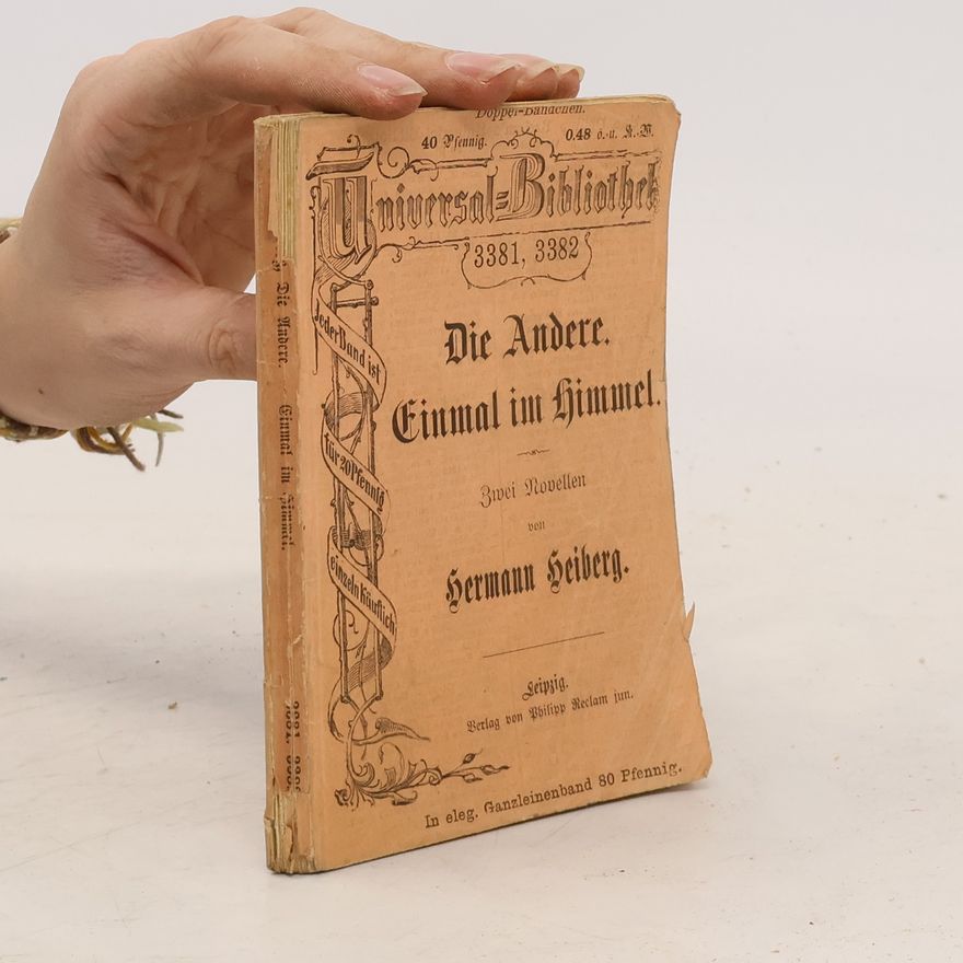 Hermann Heiberg Die Andere. Einmal im Himmel